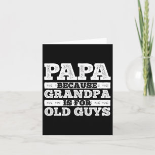 Grandpa Art For Men Grandfather Papa Parent Father Card