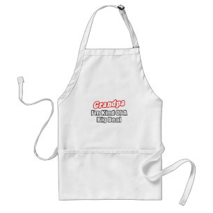 Grandpa...Big Deal Standard Apron