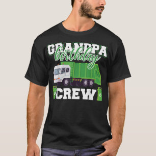Grandpa Birthday Crew Garbage Truck Family Matchin T-Shirt