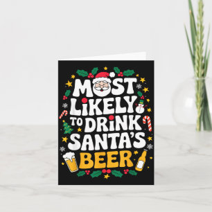 Grandpa Christmas Men Dad Most Likely To Drink San Card