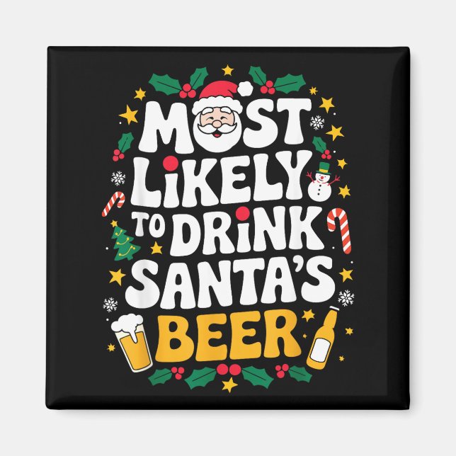 Grandpa Christmas Men Dad Most Likely To Drink San Magnet (Front)