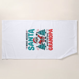 Grandpa Christmas Santa Family Beach Towel