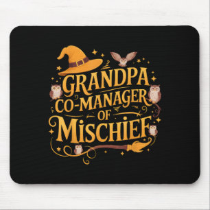 Grandpa Co-manager Of Mischief Birthday Family Mat Mouse Pad
