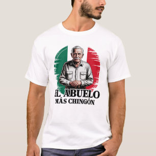 Grandpa El Abuelo Mas Chingon Mexican Flag T-Shirt