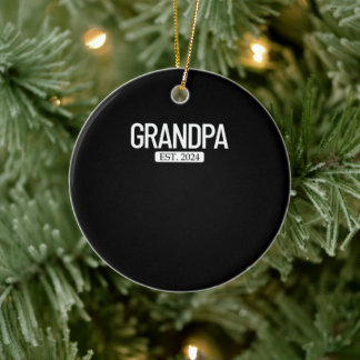 Grandpa Est. 2024 New Grandparent Men's Grandpa Ceramic Ornament