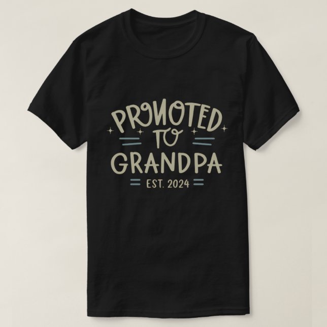 grandpa est 2024, Promoted To Grandpa Est. 2024 T-Shirt (Design Front)