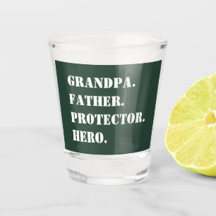 Grandpa Father Protector Hero Text Father's Day Shot Glass