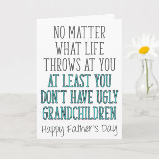 Grandpa Father's Day, No Matter What Life Throws Card