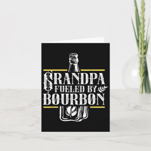 Grandpa Fuelled By Bourbon Drink Drinker Drinking  Card
