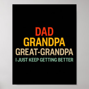 Grandpa Getting Better Vintage For Retro Fathers D Poster