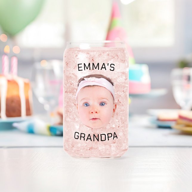 Grandpa Gift, Custom Baby Face, Photo Gift Can Glass (Insitu (Birthday))