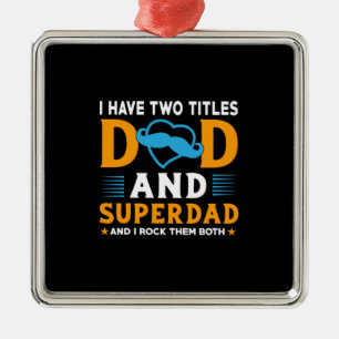 Grandpa Gift   Dad And Super Dad Metal Ornament