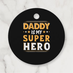 Grandpa Gift   Daddy Is My Super Hero Favour Tags