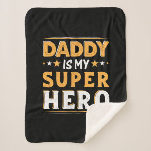 Grandpa Gift Daddy Is My Super Hero Sherpa Blanket
