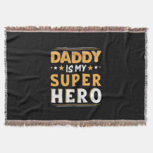 Grandpa Gift Daddy Is My Super Hero Throw Blanket