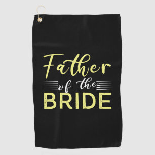 Grandpa Gift   Father Of The Bride Golf Towel