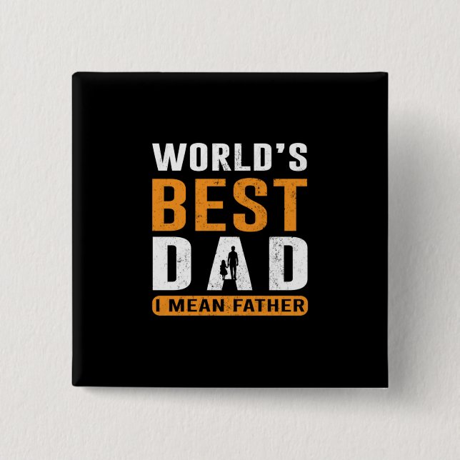 Grandpa Gift | I Mean Father 2 Inch Square Button (Front)