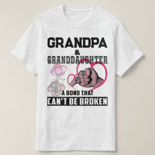 Grandpa Granddaughter A Bond That Can't Be Broken T-Shirt