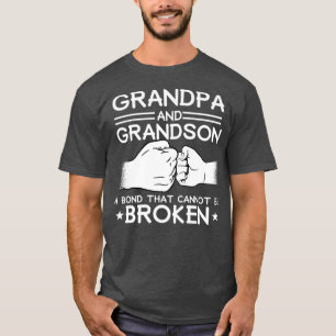 GRANDPA  GRANDSON BOND CANT BE BROKEN Fist Bump T-Shirt