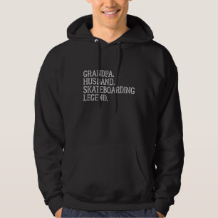 Grandpa Husband Skateboarding Legend Skateboarding Hoodie