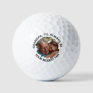 Grandpa I’ll Always Be Your Biggest Fan –  Photo Golf Balls