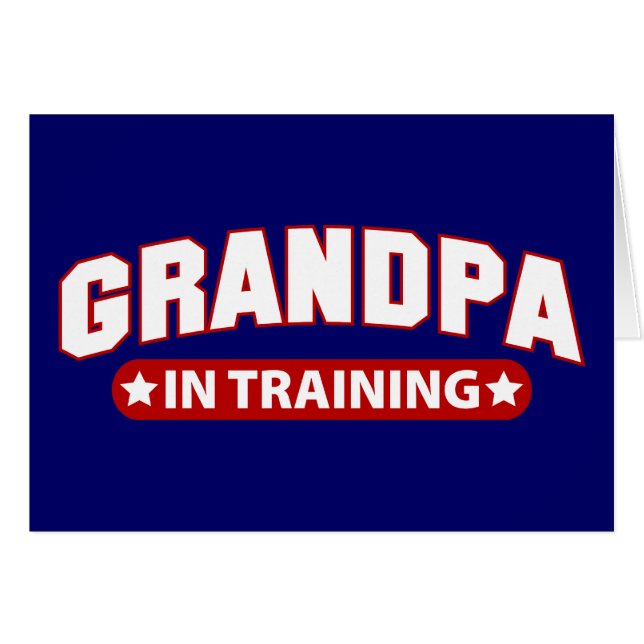 Grandpa In Training (Front Horizontal)