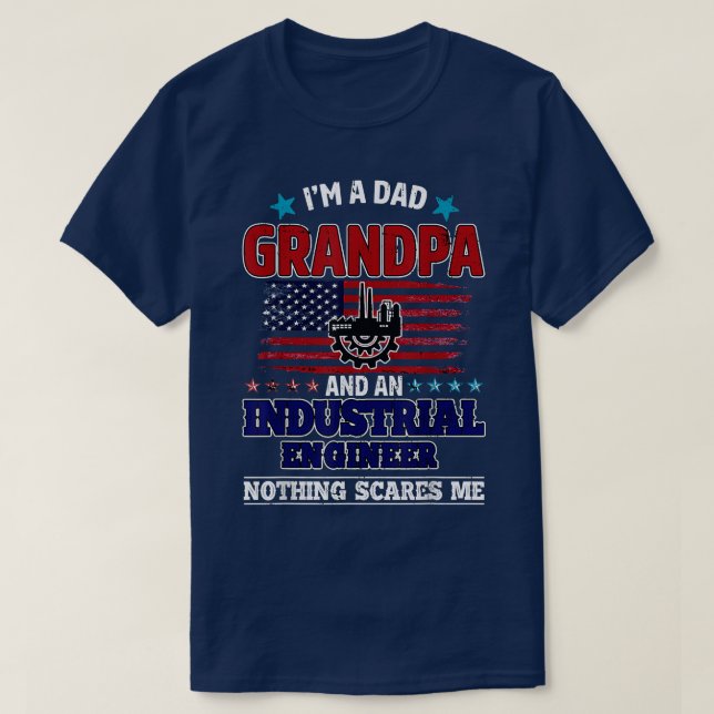 Grandpa Industrial Engineer Nothing Scares Me Fath T-Shirt (Design Front)