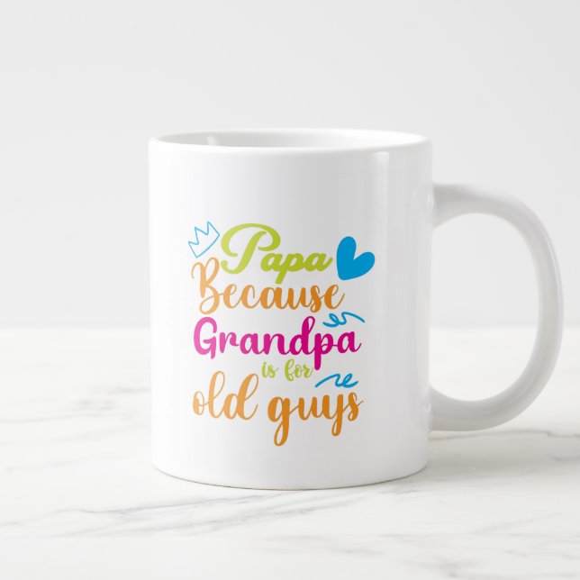 Grandpa Is for Old Guys Design" Large Coffee Mug (Right)