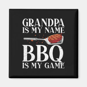 Grandpa Is My Name Bbq Is My Game Barbecue Grillin Magnet