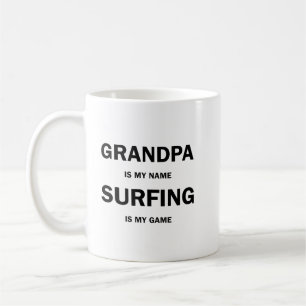 Grandpa is my name surfing is my game shirt coffee mug
