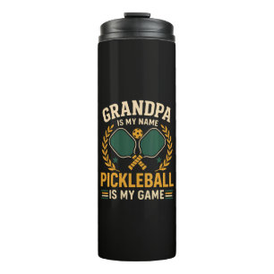 Grandpa Is My Name Thermal Tumbler