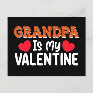 Grandpa Is My Valentine Day Family Son Daughter Postcard