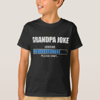 Grandpa Joke Loading Please Wait Loading Bar Fun G
