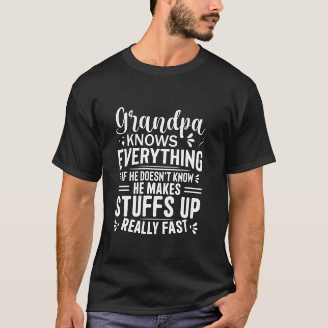 Grandpa Knows Everything 60th Funny Father s Day L T-Shirt (Front)