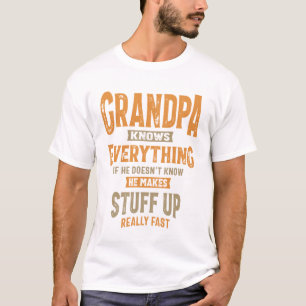 Grandpa Knows Everything Dad and Grandpa T-Shirt
