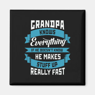 Grandpa Knows Everything Funny Father&# s Day Cos Magnet