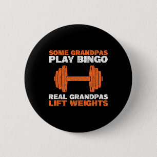 Grandpa Lift Weights Bodybuilding Grandfather Weig 2 Inch Round Button