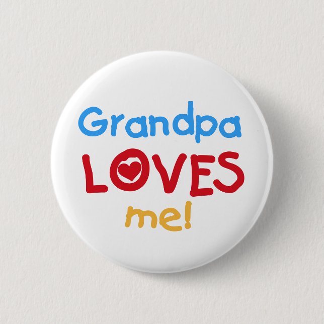 Grandpa Loves Me Tshirts and Gifts 2 Inch Round Button (Front)