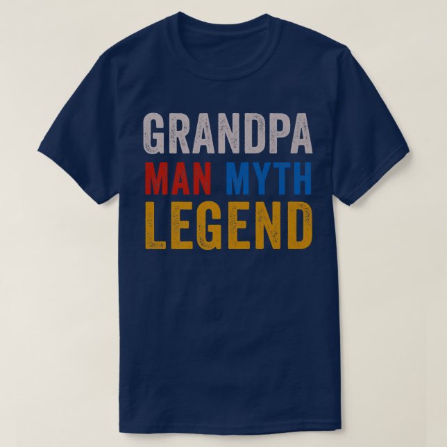 Grandpa Man Myth Legend Grandfather Father's Day  T-Shirt (Design Front)