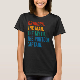 Grandpa Man Myth Pontoon Captain Grandfather Pont T-Shirt