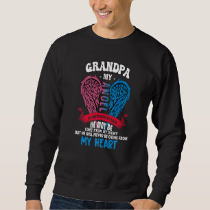 Grandpa My Angel He Watch Over My Back Never Gone Sweatshirt
