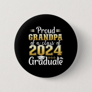 Grandpa Of A Cl Of 2024 Graduate Senior Graduation 2 Inch Round Button