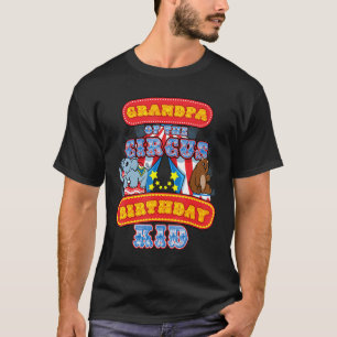 Grandpa Of Circus Birthday Kid At Carnival Party B T-Shirt