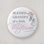Grandpa of Little Wildflower Baby Girl Shower 2 Inch Round Button<br><div class="desc">Celebrate the upcoming arrival of your little one with our "Pink Wildflower Baby Girl Shower Button Pin, " a perfect addition to any baby shower with its charming wildflower and pink theme. This beautifully designed button pin features the word 'Wildflower' in elegant, classic calligraphy, adorned with a delicate watercolor pink...</div>