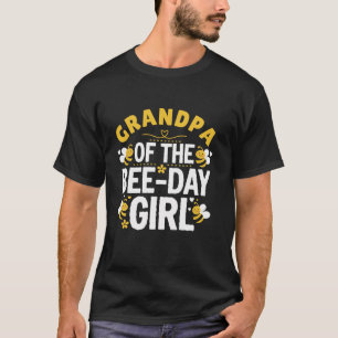 Grandpa Of The Bee Day Girl Family Matching Birthd T-Shirt