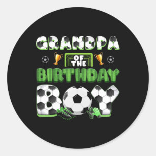 Grandpa Of The Birthday Boy Soccer Group Family Ma Classic Round Sticker