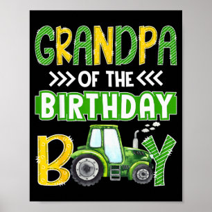 Grandpa Of The Birthday Boy Tractors Farm Trucks F Poster