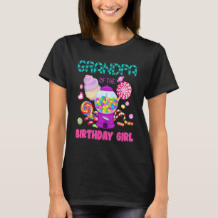 Grandpa Of The Birthday Girl Candyland Candy Birth T-Shirt