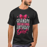 Grandpa Of The Birthday Girl Cute Pink Bow Family  T-Shirt<br><div class="desc">Grandpa Of The Birthday Girl Cute Pink Bow Family Matching</div>