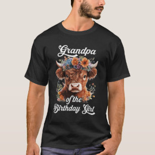 Grandpa Of The Birthday Girl Highland Cow Farm Fam T-Shirt